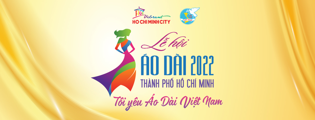 CÁC HOẠT ĐỘNG HƯỞNG ỨNG LỄ HỘI ÁO DÀI THÀNH PHỐ HỒ CHÍ MINH LẦN THỨ 8 NĂM 2022